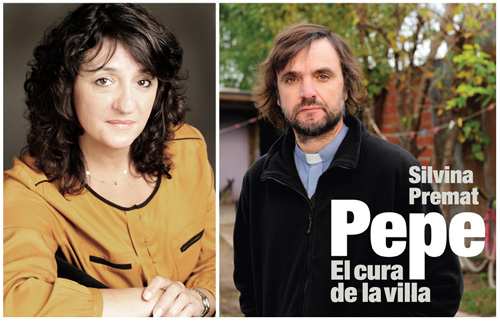 PEPE. EL CURA DE LA VILLA. En las librerías argentinas y en e-book, una biografía de José María “Pepe” Di Paola. Entrevista a la autora